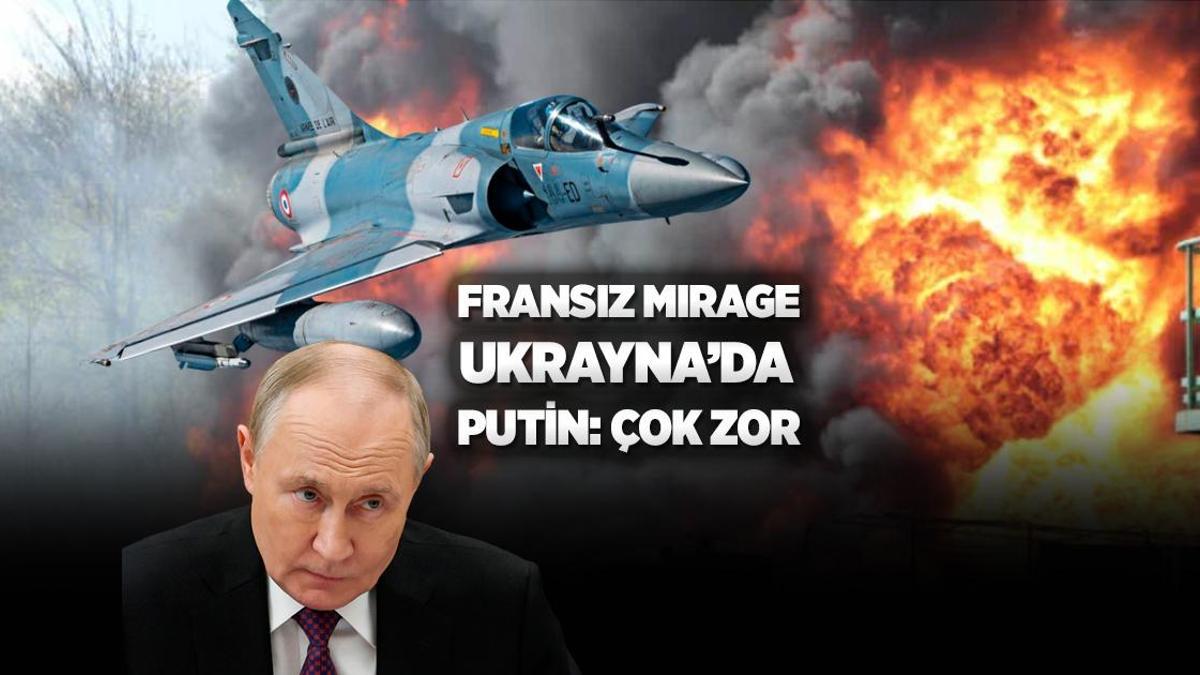 Son dakika… Ukrayna’dan yeni taarruz: Fransız Mirage jetleri teslim edildi, Putin’den ‘Çok zor’ itirafı